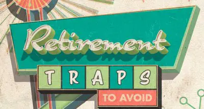 2026-09-01 Retirement Traps to Avoid 2026-09-01 Retirement Traps to Avoid