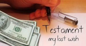 Hundred dollar bills next to writing that says "testament - my last wish"